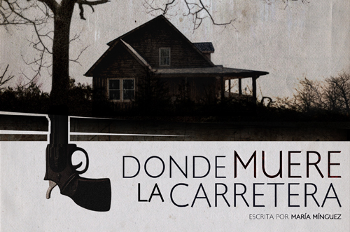 Donde muere la carretera